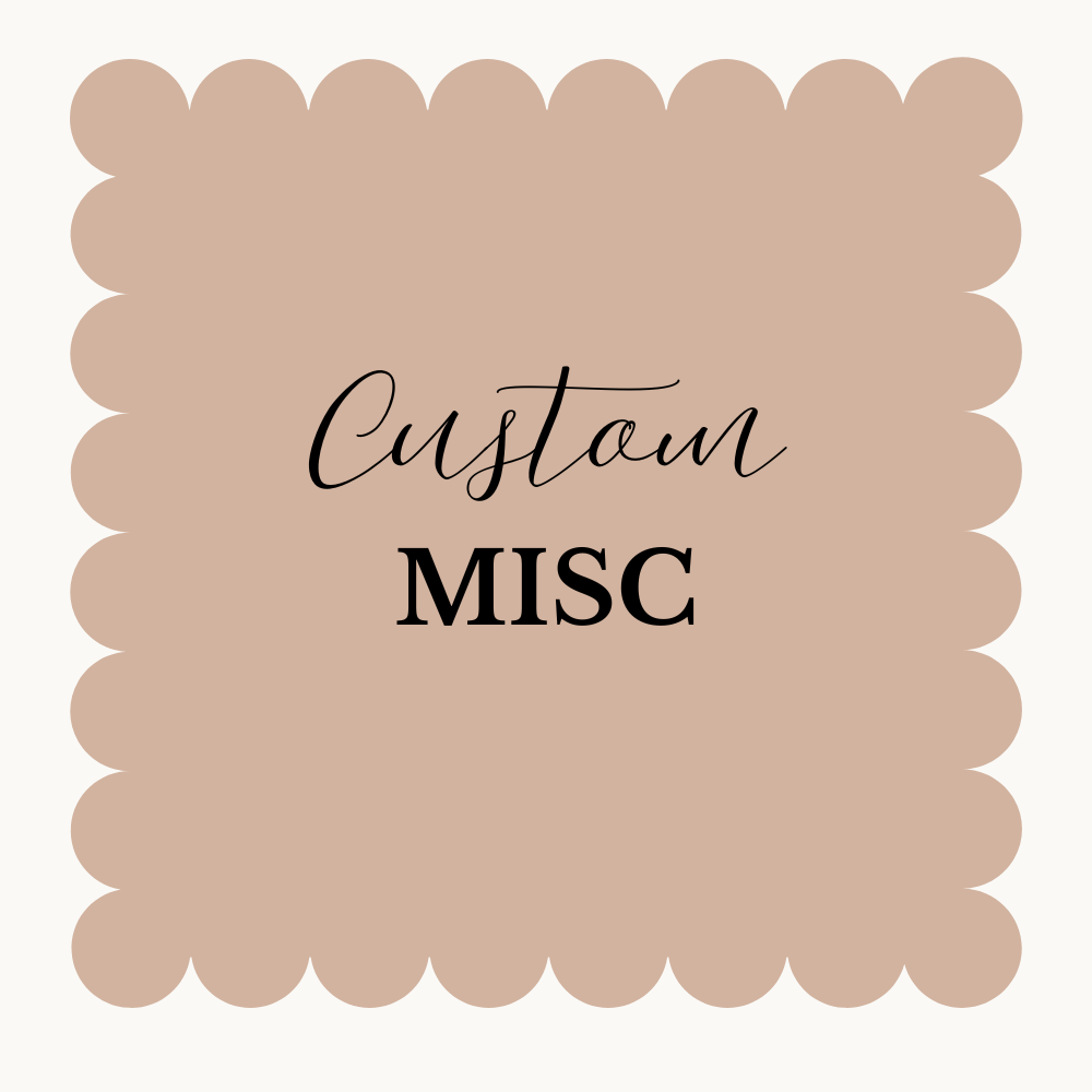 CUSTOM MISC